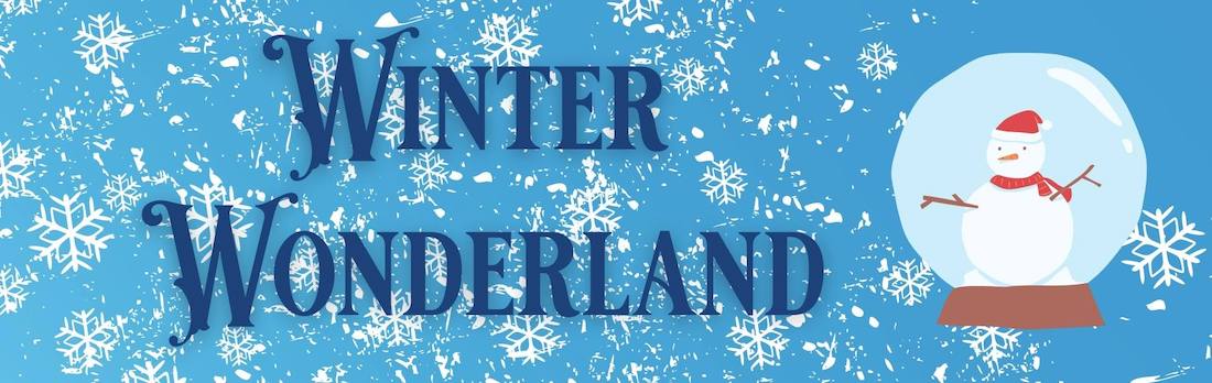Header for the website that says winter wonderland